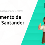 Financiamento de Veículos Santander: Descubra Como Conseguir o Seu Carro