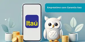 Empréstimo com Garantia Itaú: Veja tudo o que você precisa saber