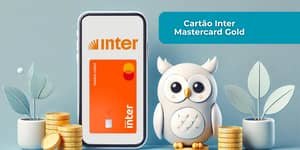 Cartão Inter Mastercard Gold: Veja tudo o que você precisa saber