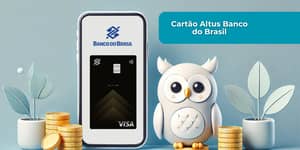 Cartão Altus Banco do Brasil: Veja tudo o que você precisa saber