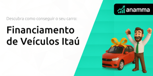 Financiamento de Veículos Itaú: Descubra Como Conseguir o Seu Carro