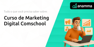 Curso de Marketing Digital Comschool: Tudo o Que Você Precisa Saber