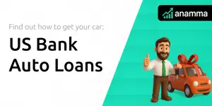 US Bank Auto Loans: Find Out How to Get Your Car