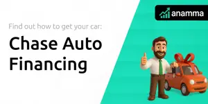 Chase Auto Financing: Find Out How to Get Your Car