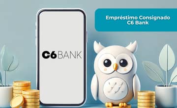 Empréstimo Consignado C6 Bank: Veja tudo o que você precisa saber