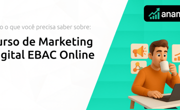 Curso de Marketing Digital EBAC Online: Tudo o Que Você Precisa Saber