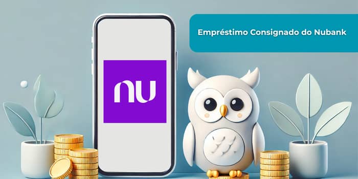Empréstimo Consignado do Nubank: Veja tudo o que você precisa saber