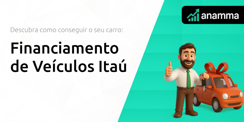 Financiamento de Veículos Itaú: Descubra Como Conseguir o Seu Carro